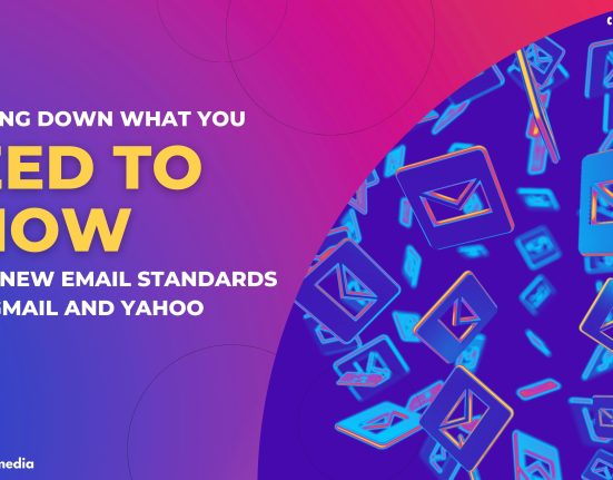 Breaking Down What You Need to Know about New Email Standards from Gmail and Yahoo
