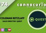 Cannacurio Podcast Episode 74 with Coleman Retzlaff of Quest
