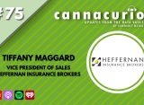 Cannacurio Podcast Episode 75 with Tiffany Maggard of Heffernan Insurance Brokers